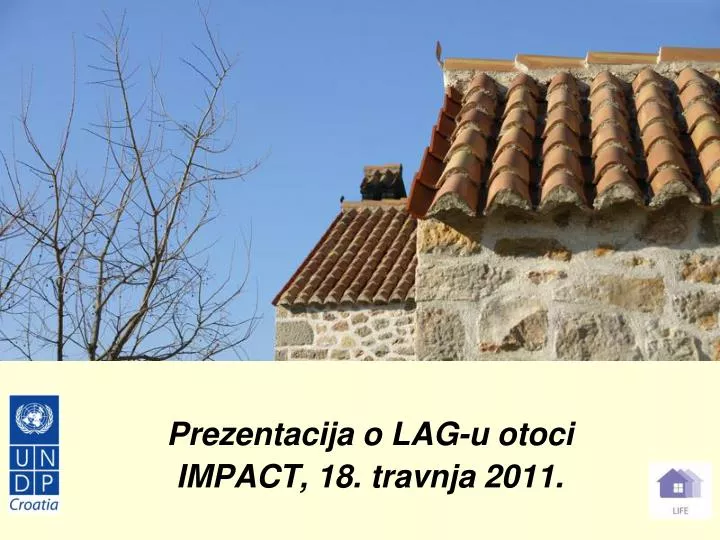 prezentacija o lag u otoci impact 18 travnja 2011