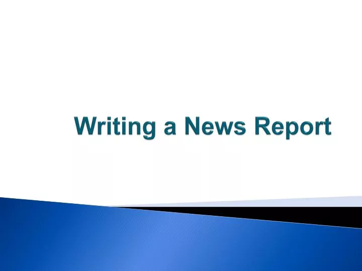 writing a news report