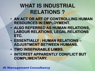 WHAT IS INDUSTRIAL RELATIONS ?