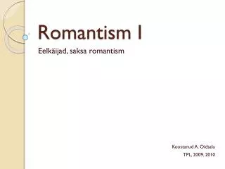 Romantism I