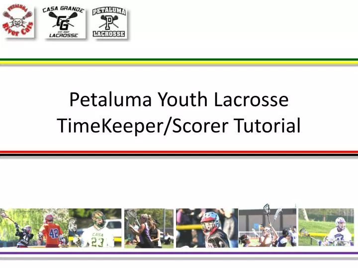 petaluma youth lacrosse timekeeper scorer tutorial