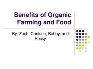 Benefits of Organic Farming and Food