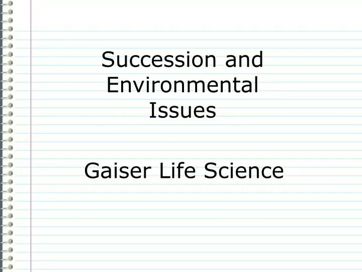 succession and environmental issues