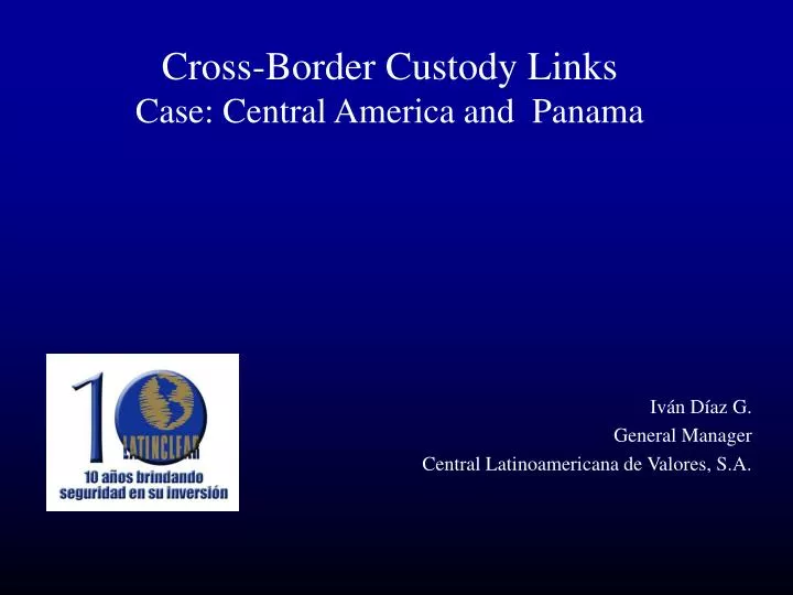 cross border custody links case central america and panama