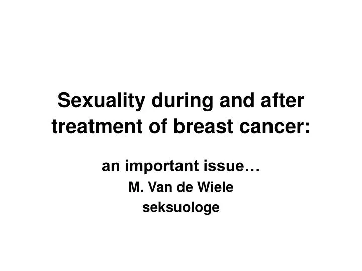 sexuality during and after treatment of breast cancer