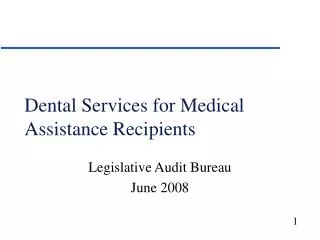 Dental Services for Medical Assistance Recipients