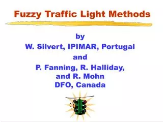 Fuzzy Traffic Light Methods