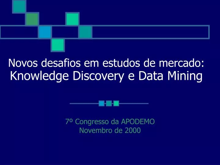 novos desafios em estudos de mercado knowledge discovery e data mining