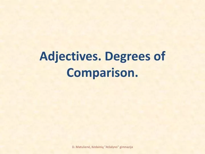 adjectives degrees of comparison