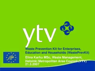 Waste Prevention Kit for Enterprises, Education and Households ( WastePrevKit)