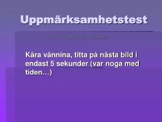 uppm rksamhetstest