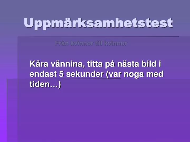 uppm rksamhetstest