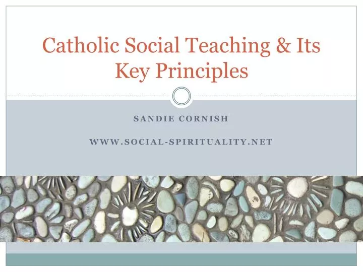 catholic social teaching its key principles
