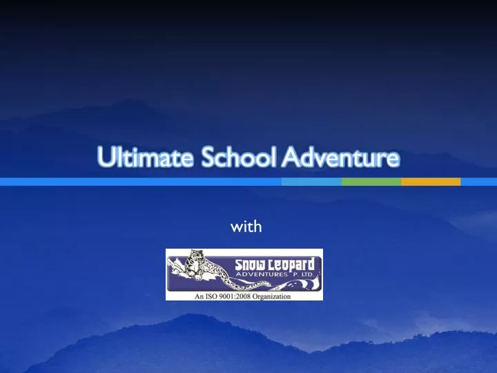 ultimate school adventure