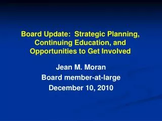 Board Update: Strategic Planning, Continuing Education, and Opportunities to Get Involved