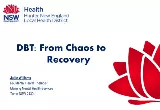 DBT: From Chaos to 	Recovery