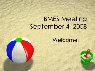 BMES Meeting September 4, 2008