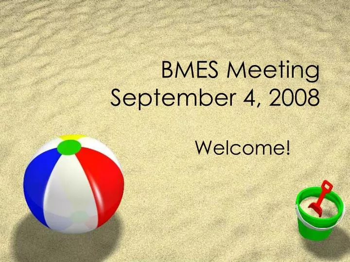 bmes meeting september 4 2008