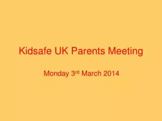 Kidsafe UK Parents Meeting