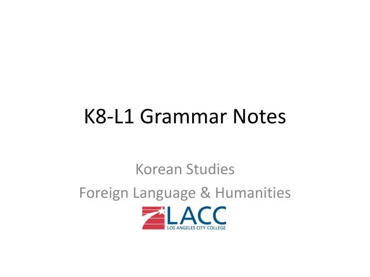 k8 l1 grammar notes