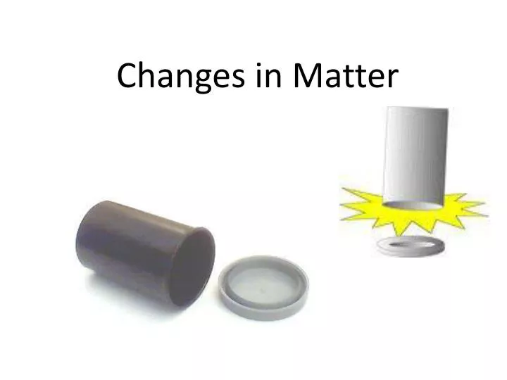 changes in matter
