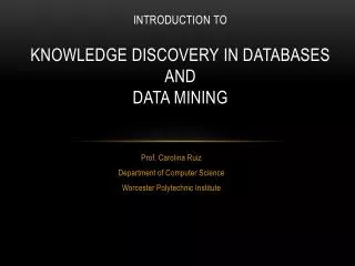 Introduction to knowledge Discovery in Databases and Data Mining