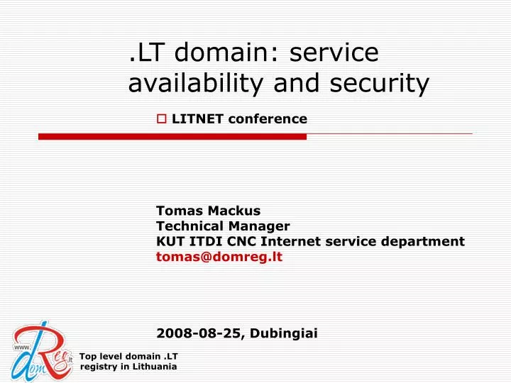lt dom ain service availability and security