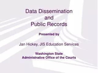 Data Dissemination and Public Records