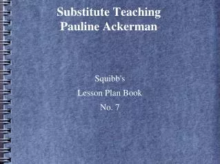 Substitute Teaching Pauline Ackerman