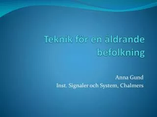 teknik f r en ldrande befolkning