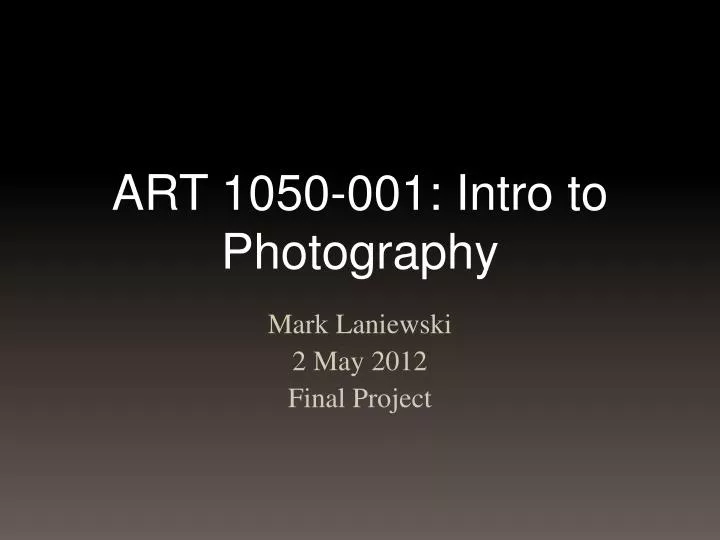 art 1050 001 intro to photography