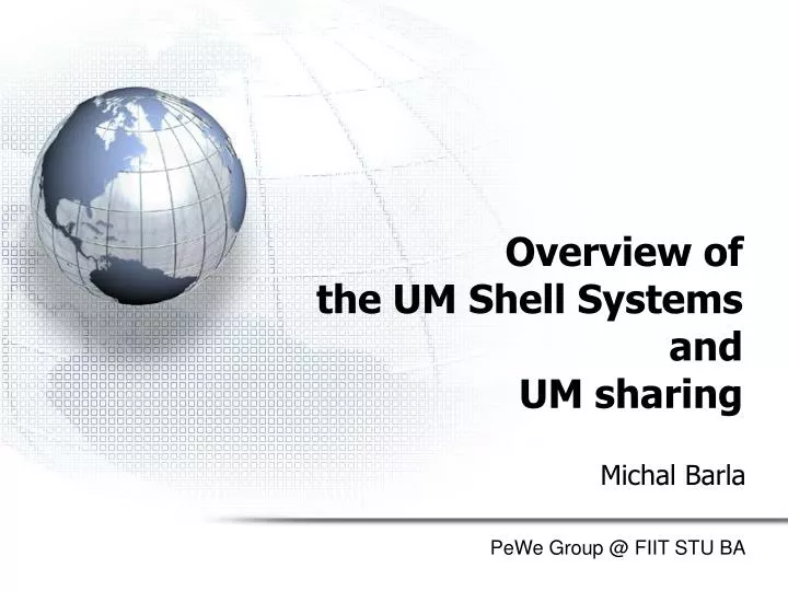 overview of the um shell systems and um sharing