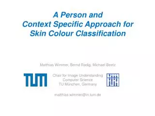 A Person and Context Specific Approach for Skin Colour Classification