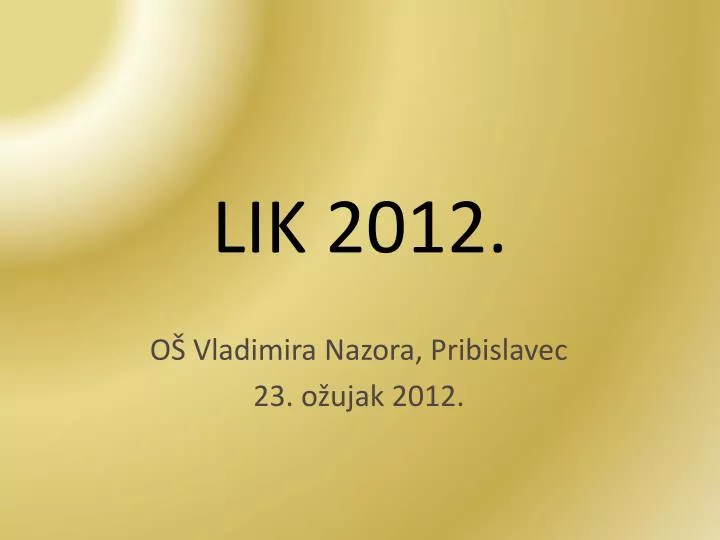 lik 2012