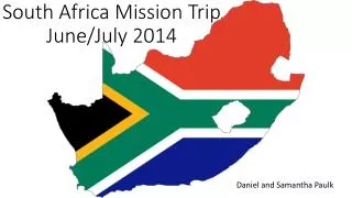 South Africa Mission Trip June/July 2014