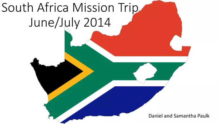 south africa mission trip june july 2014