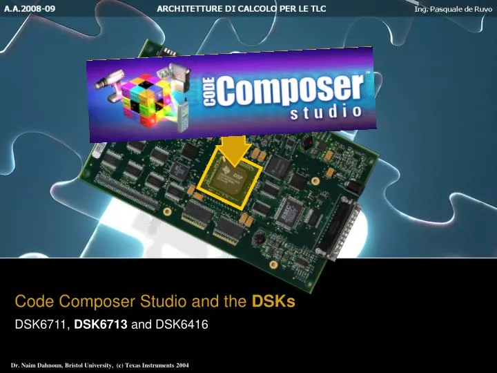code composer studio and the dsks dsk6711 dsk6713 and dsk6416