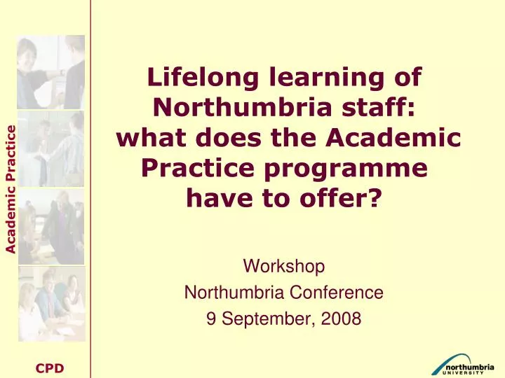 lifelong learning of northumbria staff what does the academic practice programme have to offer