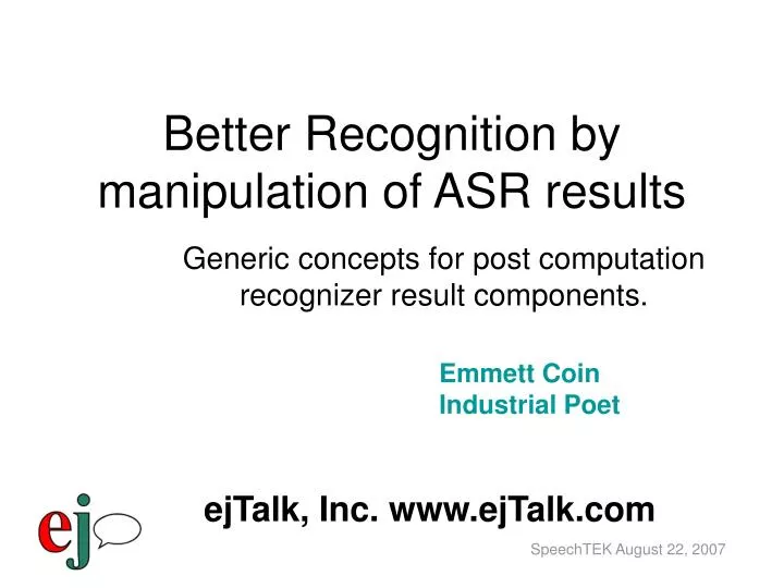 better recognition by manipulation of asr results