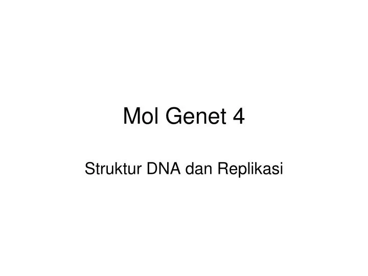 mol genet 4