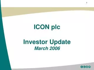 ICON plc Investor Update March 2006
