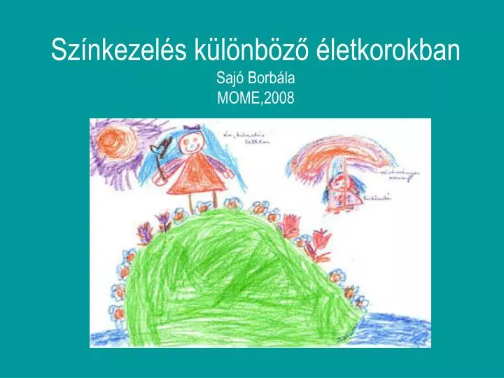 sz nkezel s k l nb z letkorokban saj borb la mome 2008