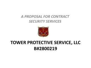 TOWER PROTECTIVE SERVICE, LLC B#2800219