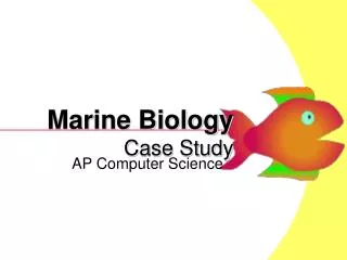 Marine Biology Case Study