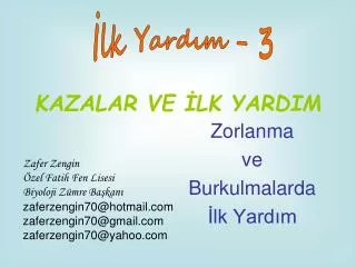 kazalar ve lk yardim
