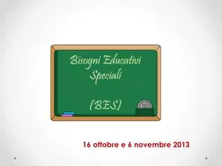 16 ottobre e 6 novembre 2013