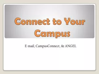 Connect to Your Campus