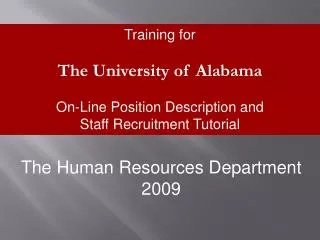 Training for The University of Alabama On-Line Position Description and