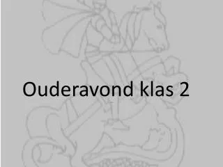 ouderavond klas 2