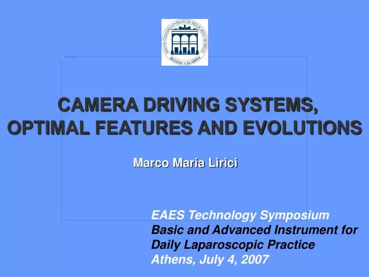camera driving systems optimal features and evolutions